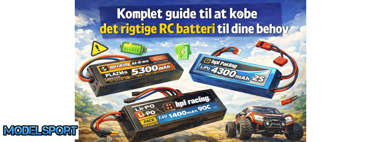 Komplet guide til at k�be det rigtige RC batteri til dine behov